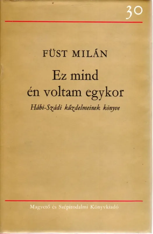 Különleges ajánlat Ez mind én voltam egykor