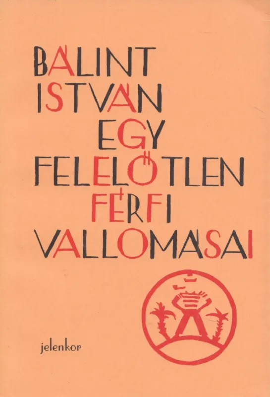 Egy felelőtlen férfi vallomásai Vedd meg most