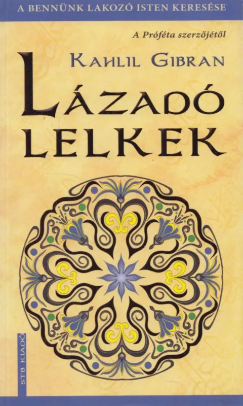Vedd meg most Lázadó lelkek
