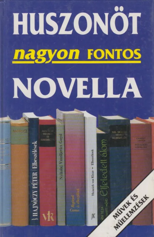 Alacsony ár Huszonöt nagyon fontos novella
