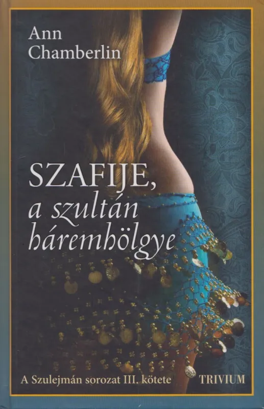 Korlátozott ajánlat Szafije, a Szultán háremhölgye