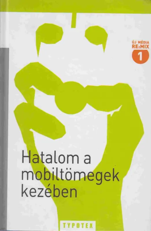 Hatalom a mobiltömegek kezében Outlet