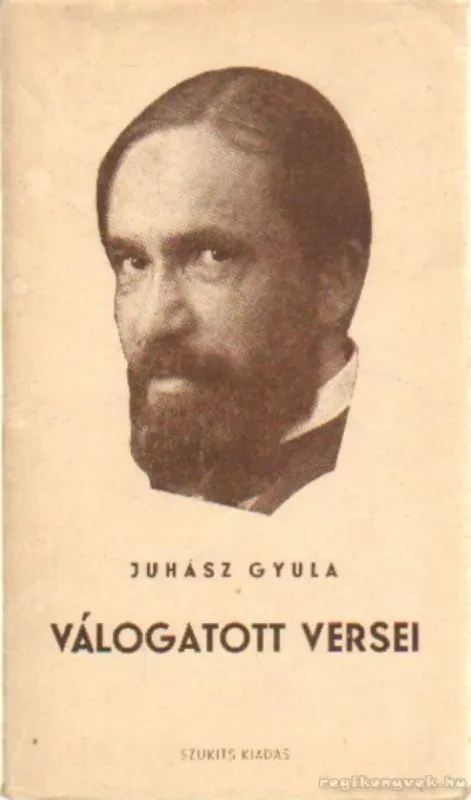 Csak ma Juhász Gyula válogatott versei