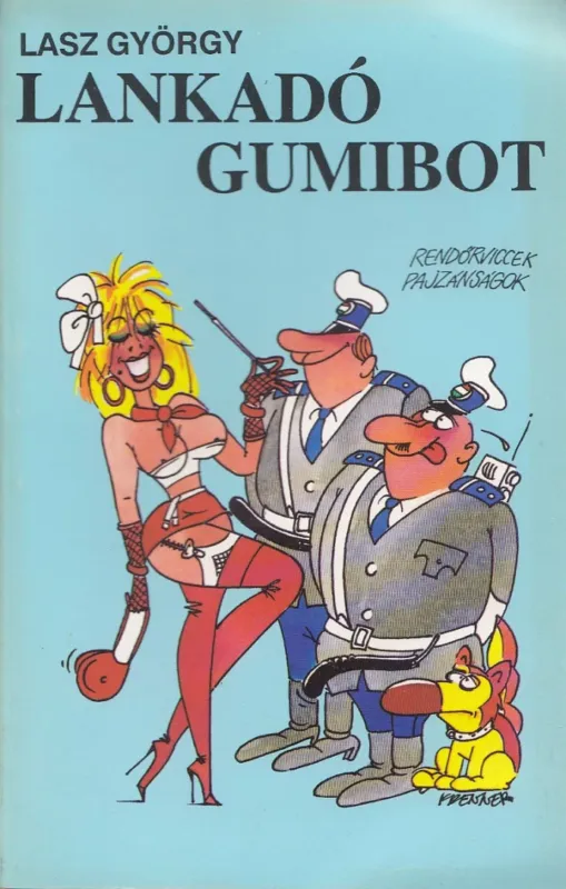 Lankadó gumibot Legkelendőbb