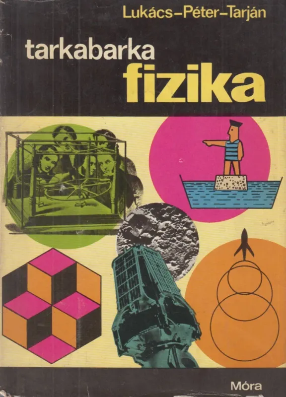 Vedd meg most Tarkabarka fizika