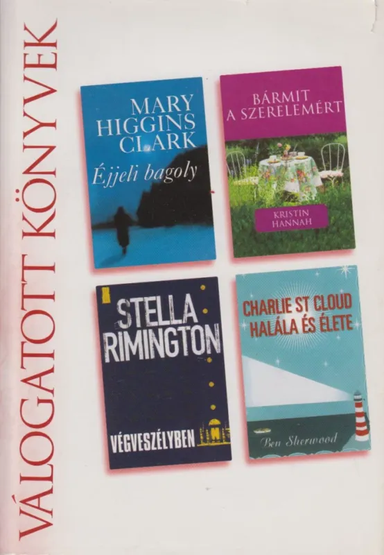 Azonnali szállítás Éjjeli bagoly / Bármit a szerelemért / Végveszélyben / Charlie St. Cloud halála és élete