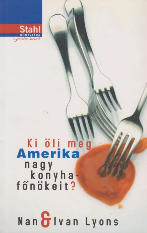 Prémium Ki öli meg Amerika nagy konyhafőnökeit?