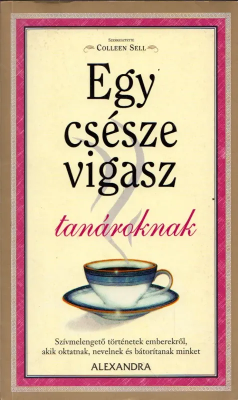 Egy csésze vigasz tanároknak Szuper ajánlat