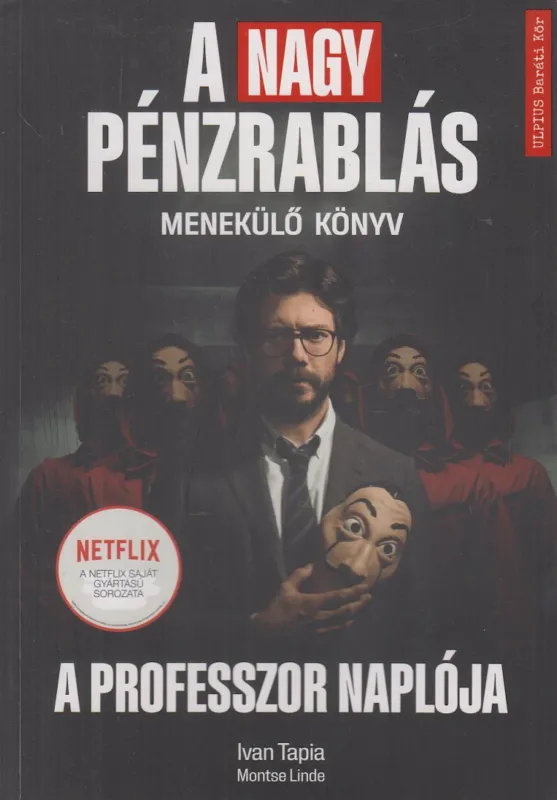 Azonnal elérhető A nagy pénzrablás - A professzor naplója