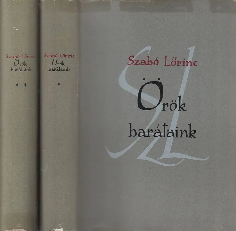 Örök barátaink I-II. Csak ma