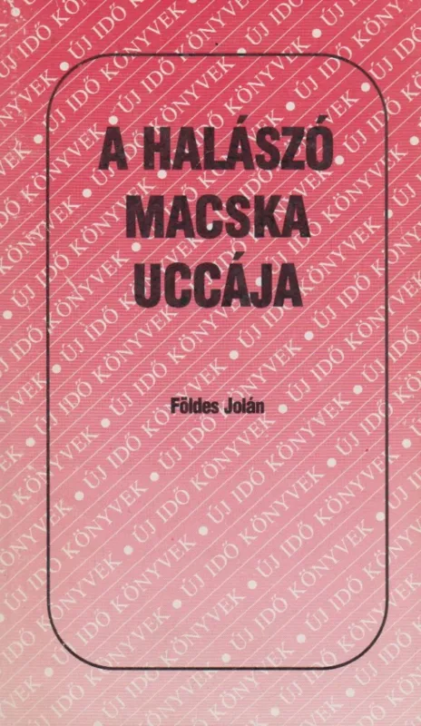 A halászó macska uccája Nézd meg most