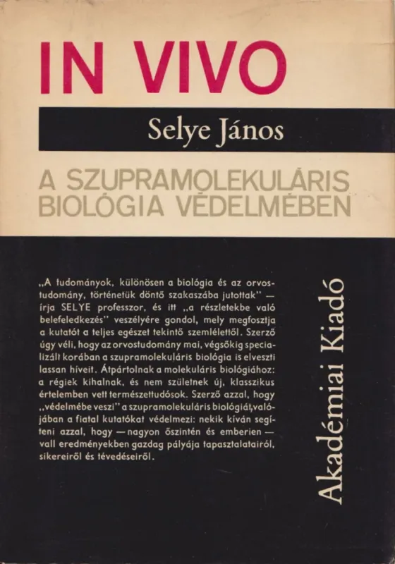 In Vivo - A szupramolekuláris biológia védelmében Olcsó
