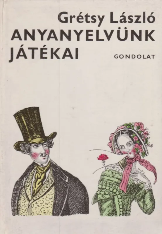 Vedd meg most Anyanyelvünk játékai