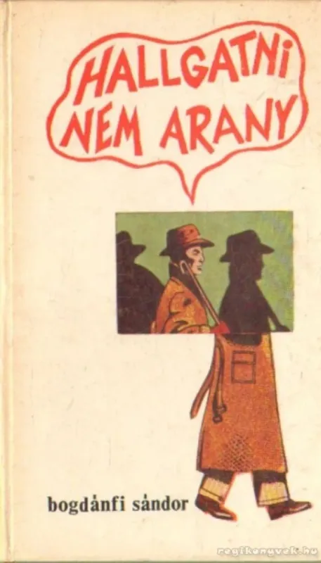 Hallgatni nem arany Árcsökkenés