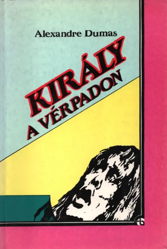 Király a vérpadon Kedvezmény