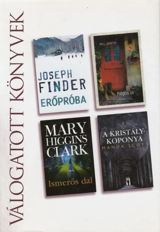 Erőpróba / Rögös út / Ismerős dal / A kristálykoponya Olcsó