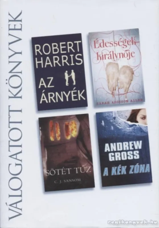 Akciós ár Az árnyék / Édességek királynője / Sötét tűz / A kék zóna