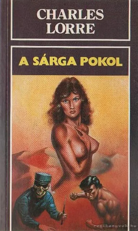 A sárga pokol Alacsony ár
