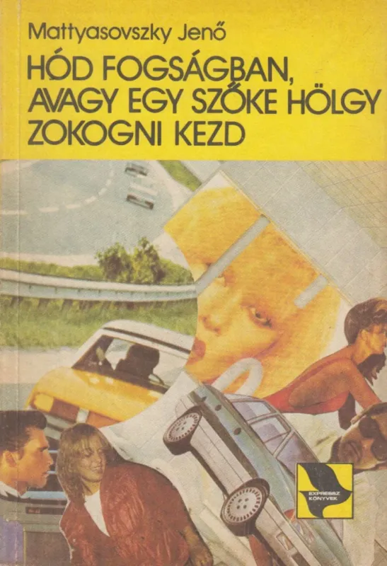 Hód fogságban, avagy egy szőke hölgy zokogni kezd Azonnali szállítás