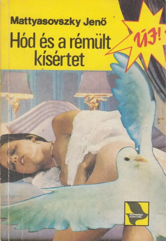 Kiárusítás Hód és a rémült kísértet