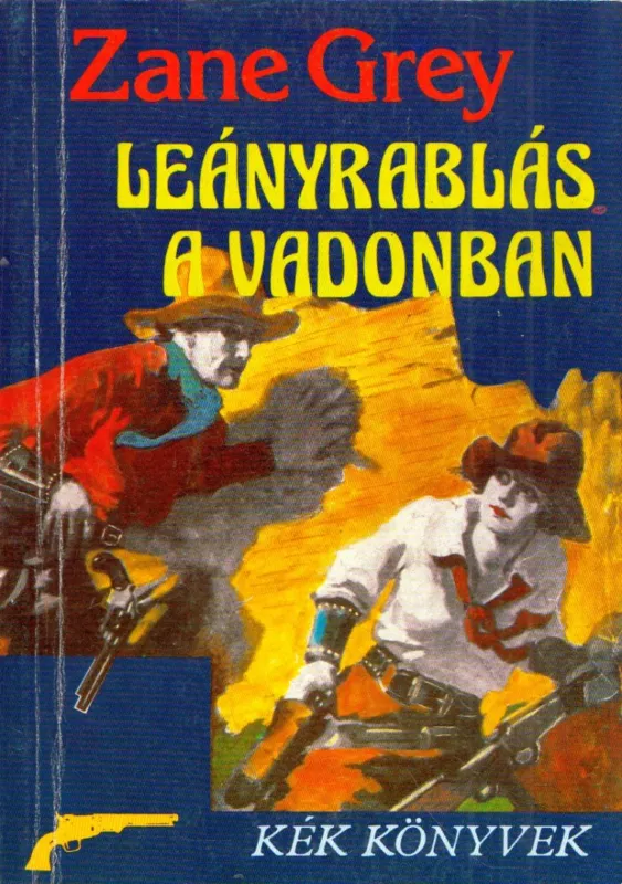 Leányrablás a vadonban Expressz szállítás