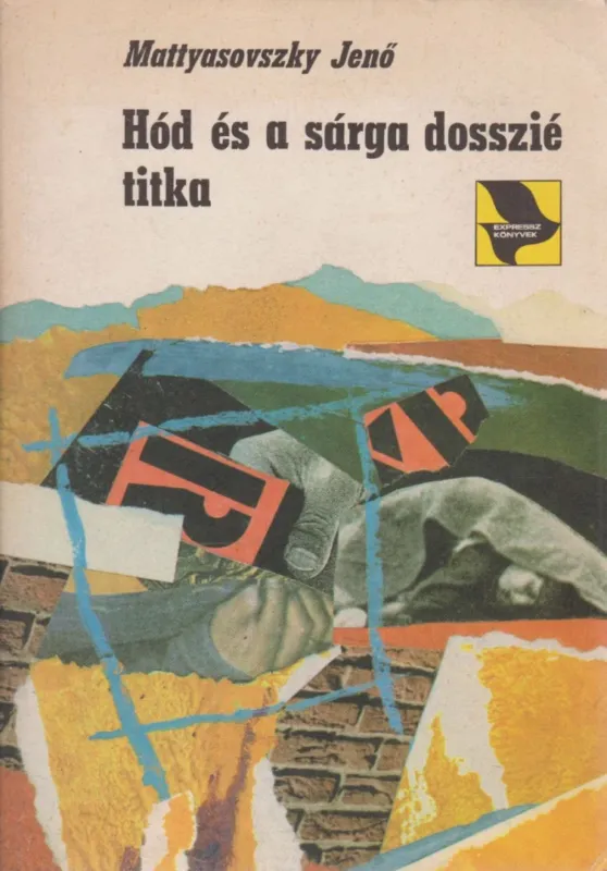 Hód és a sárga dosszié titka Vedd meg most