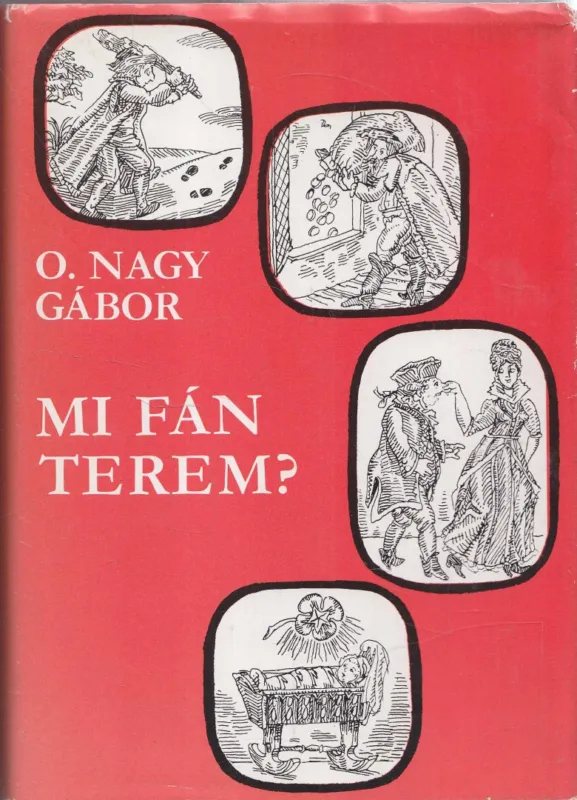 Rendeld meg most Mi fán terem?