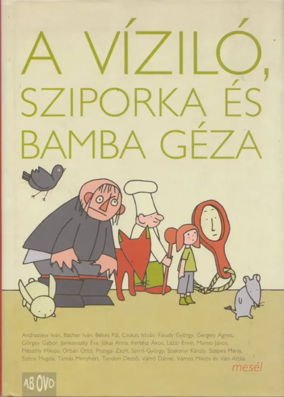 Ne maradj le A víziló, Sziporka és Bamba Géza