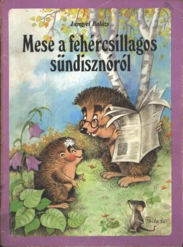 Mese a fehércsillagos sündisznóról Vedd meg most