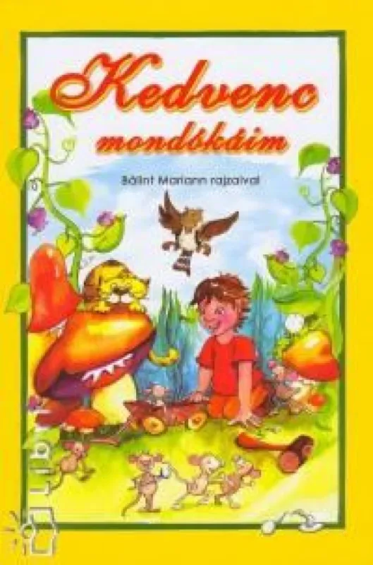Biztonságos fizetés Kedvenc mondókáim
