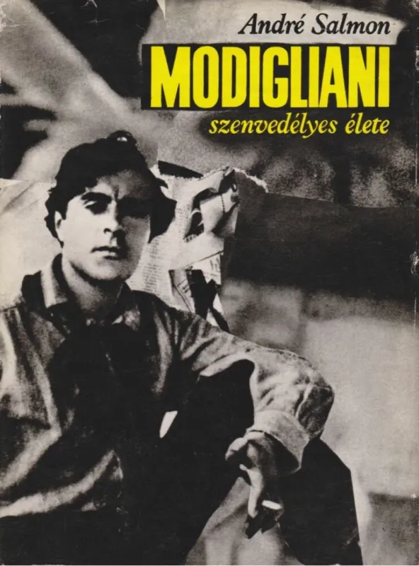 Szuper ajánlat Modigliani szenvedélyes élete