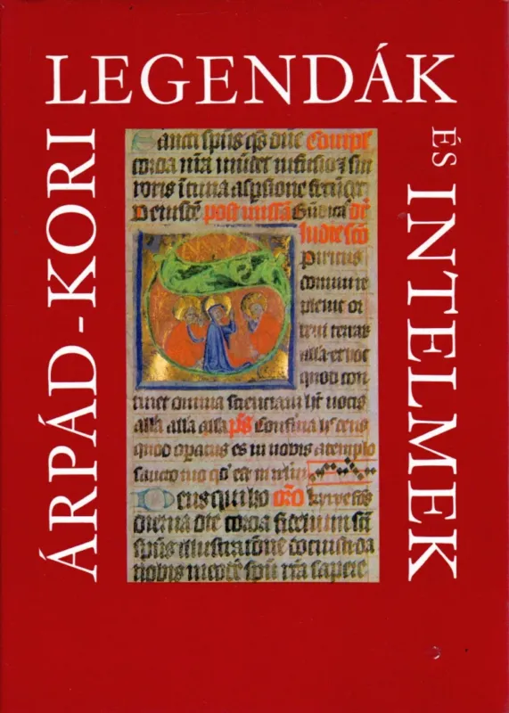 Árpád-kori legendák és intelmek Alacsony ár