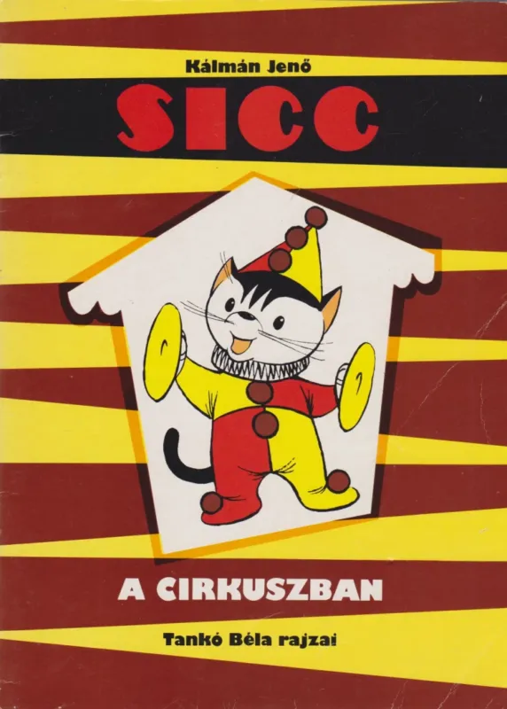 Sicc a cirkuszban Csak ma