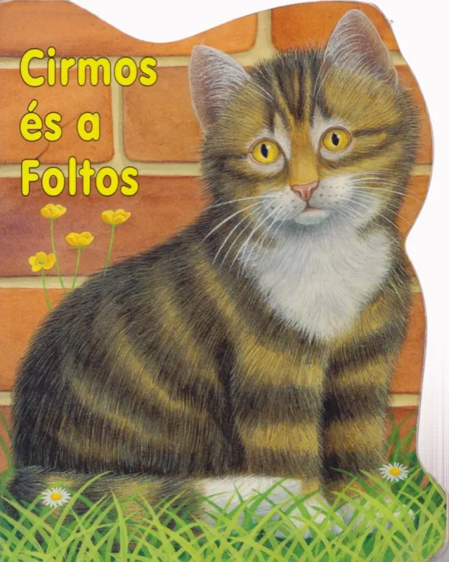 Cirmos és a Foltos Alacsony ár
