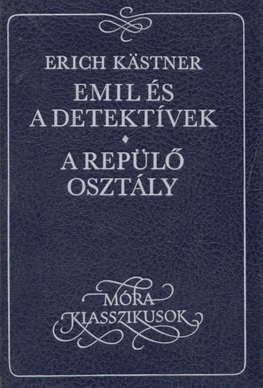Outlet Emil és a detektívek / A repülő osztály