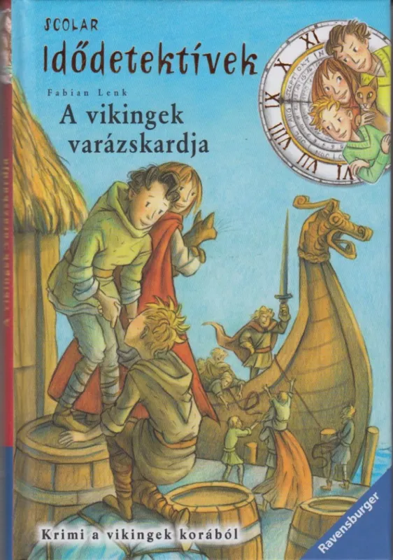 Szezonális akció A vikingek varázskardja - Idődetektívek 3.