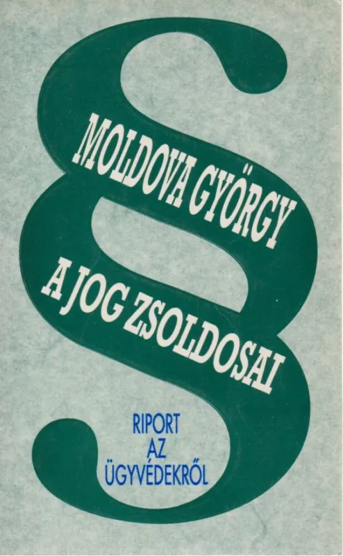 Utolsó esély A jog zsoldosai