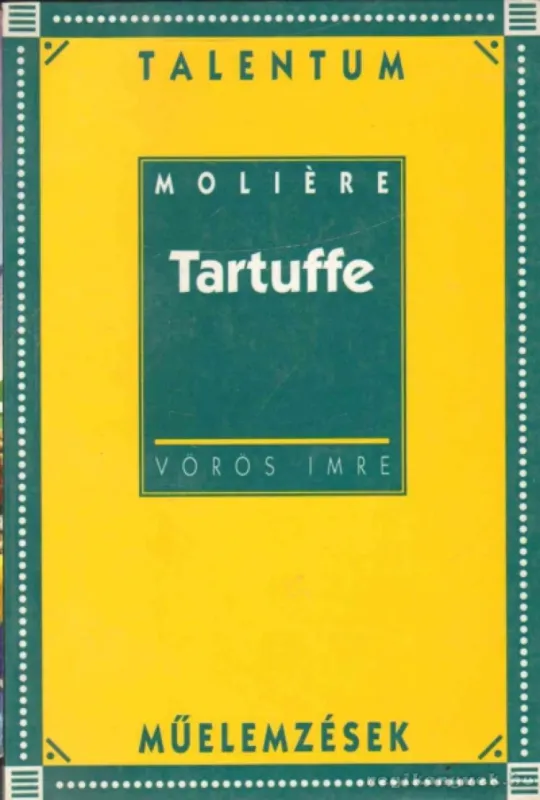 Legnépszerűbb Moliére: Tartuffe