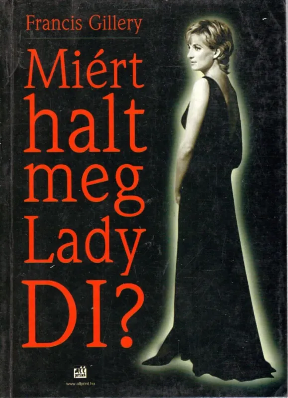 Miért halt meg Lady DI? Legkelendőbb