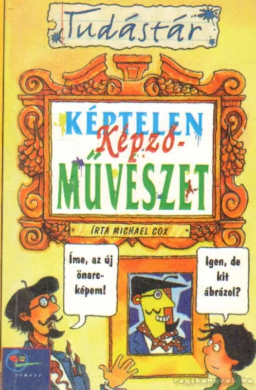 Különleges ajánlat Képtelen képzőművészet
