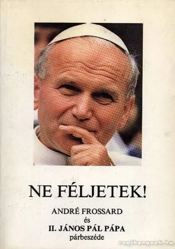 Ne féljetek! Utolsó esély