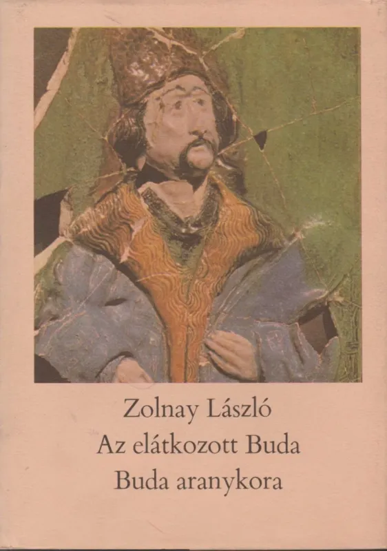 Különleges ajánlat Az elátkozott Buda / Buda aranykora