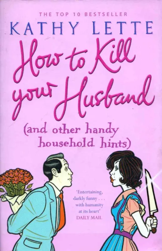 Alacsony ár How to Kill Your Husband (and other handy household hints)