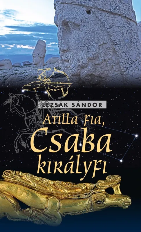Szezonális akció Atilla fia, Csaba királyfi