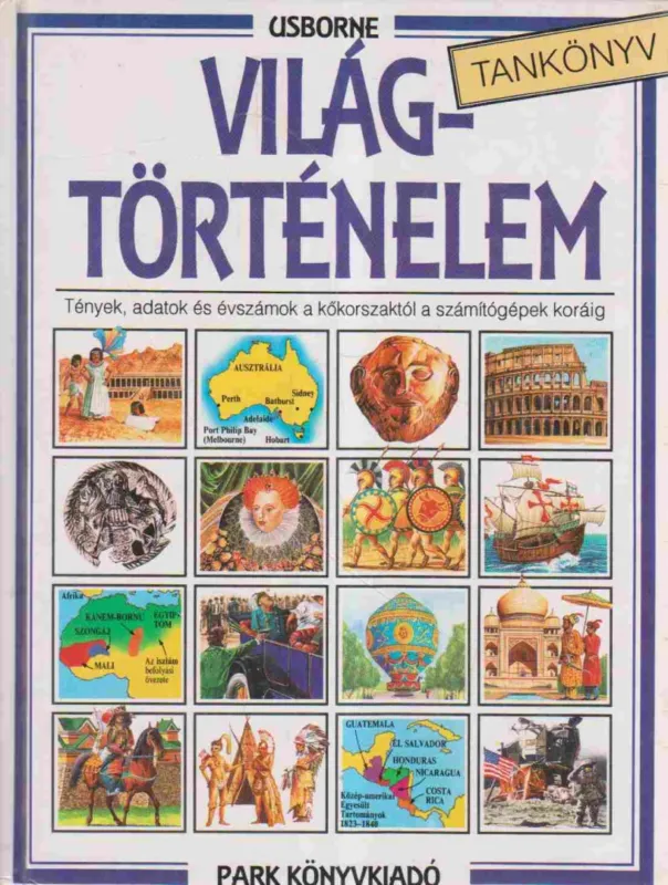 Bestseller Világtörténelem kicsiknek és nagyoknak