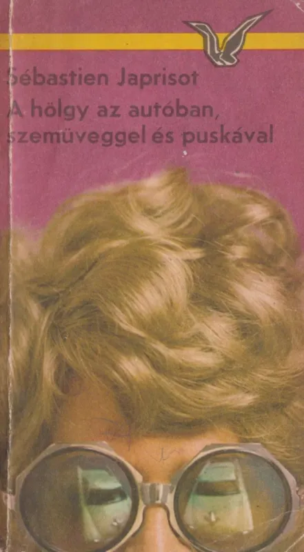 Kihagyhatatlan ajánlat A hölgy az autóban, szemüveggel és puskával