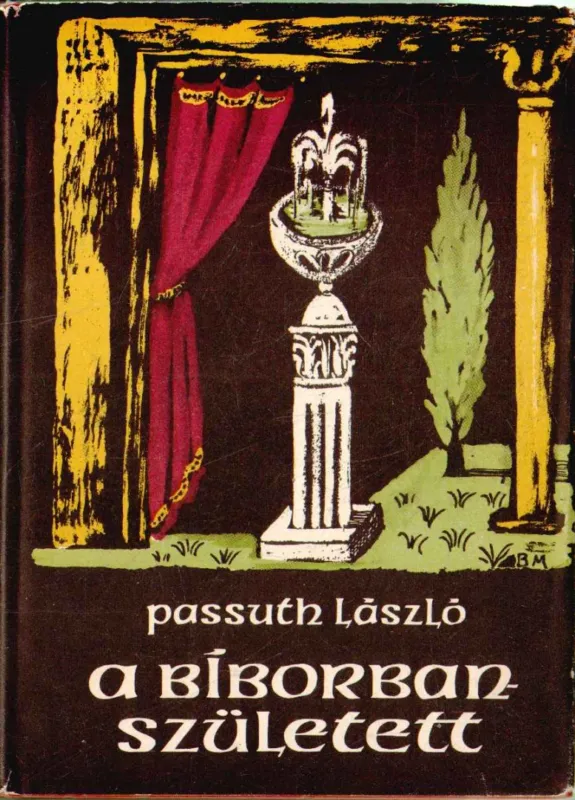 A Bíborbanszületett Legkelendőbb
