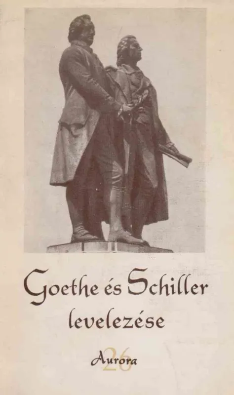 Olcsó Goethe és Schiller levelezése