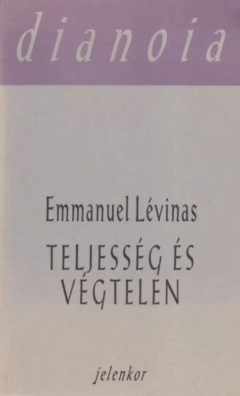 Teljesség és végtelen Ne maradj le