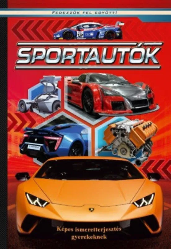 Biztonságos vásárlás Sportautók - Képes ismeretterjesztés gyerekeknek